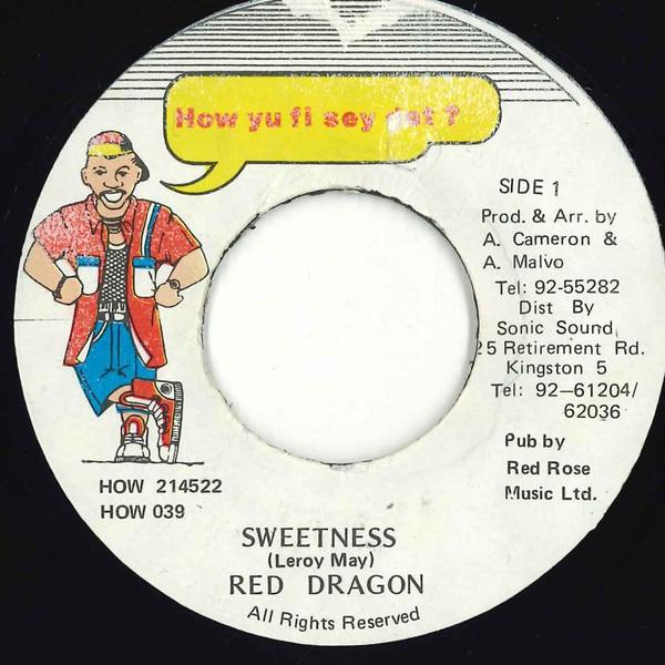 

7inch Record RED DRAGON Sweetness HOW039 How Yu Fi Sey D Jamaica Reggae Ska Dub Used