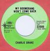 7inch Record CHARLIE DRAKE - My Boomerang Won't Come Back / I Be 22000 Capitol Records 1970 Canada Pop Used