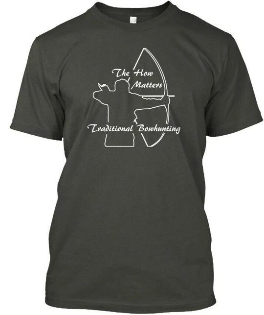 

Tradbow How Matters Traditional Bowhunting T shirt Made in USA Size S to 5XL 4XL