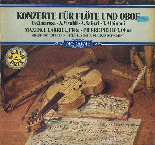 

LP Record D. CIMAROSA A. VIVALDI A. SALIERI Konzerte Fur Flote Und Oboe 68027021 ARISTOCRATE Germany Classical Used