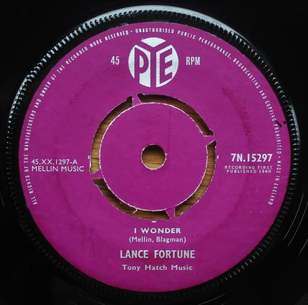 

7inch Record LANCE FORTUNE - I Wonder 7N15297 Pye Records 1960 UK Rock Used