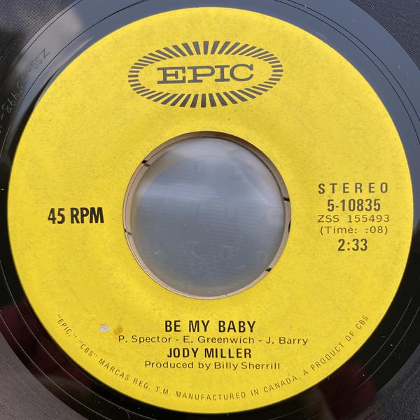 

7inch Record JODY MILLER - Be My Baby 510835 EPIC 1972 Canada Country/Folk Used