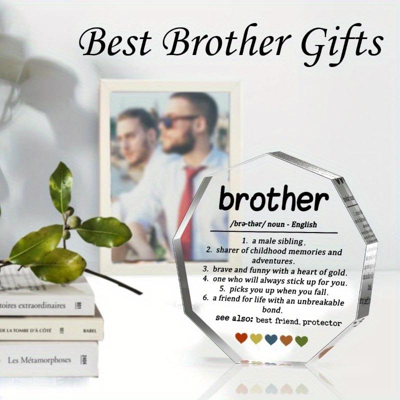 Brother Gifts (from Sister): "Best Brother Ever" Definition Acrylic Plaque – Thank You/Birthday/Christmas Decor.