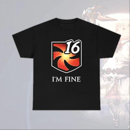 I m fine - Vulnerability Stacks Funny meme MMORPG FFXIV Online T Shirt L