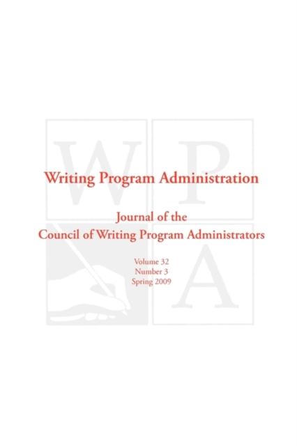 The Wpa : Writing Program Administration 32.3 Book
