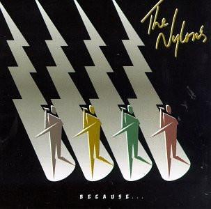 

CD NYLONS - Because... 72392754352 Scotti Bros. Re 1994 US Pop Used