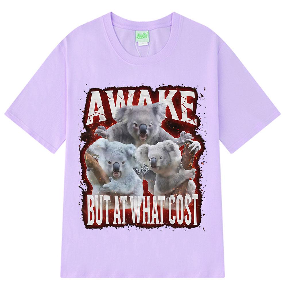 Awake Bu Ai What Cost Funny Meme Short-sleeved 100% Cotton Hip-hop T-shirt Men Women Short-sleeved 100% Cotton Loose T-shirts