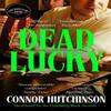 Dead Lucky by Connor Hutchinson Paperback Book 9781472159076
