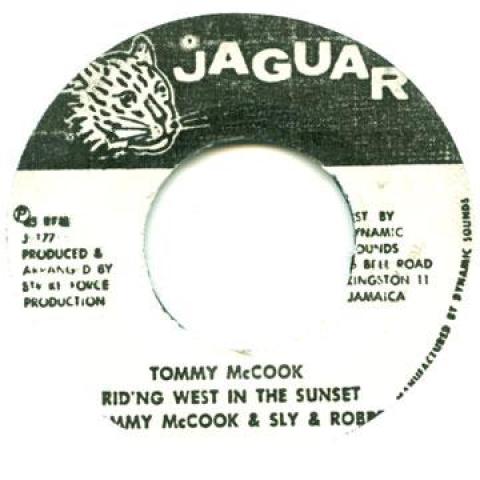 7inch Record TOMMY MCCOOK, SLY & ROBBIE - Riding West In The Sunset / Tommy M J177 Jaguar 1977 Jamaica Reggae, Ska & Dub Used