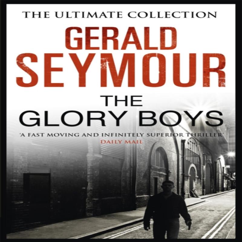 The Glory Boys by Gerald Seymour Paperback Book 9781444760033
