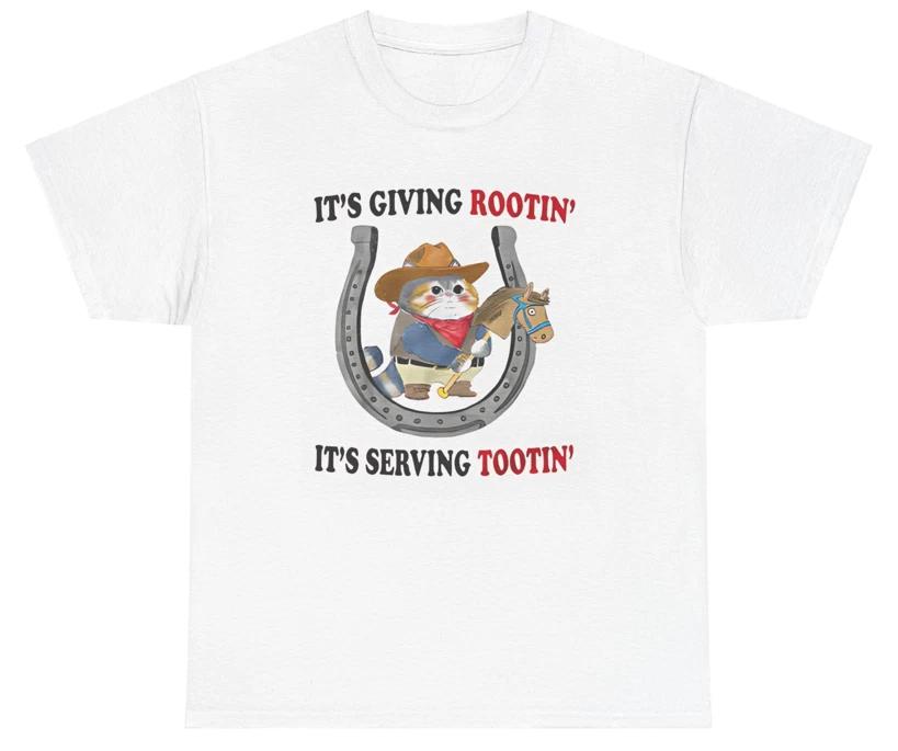 Giving Rootin Tootin T Shirt Funny Meme Silly Sarcastic Playful Western Tee 2XL