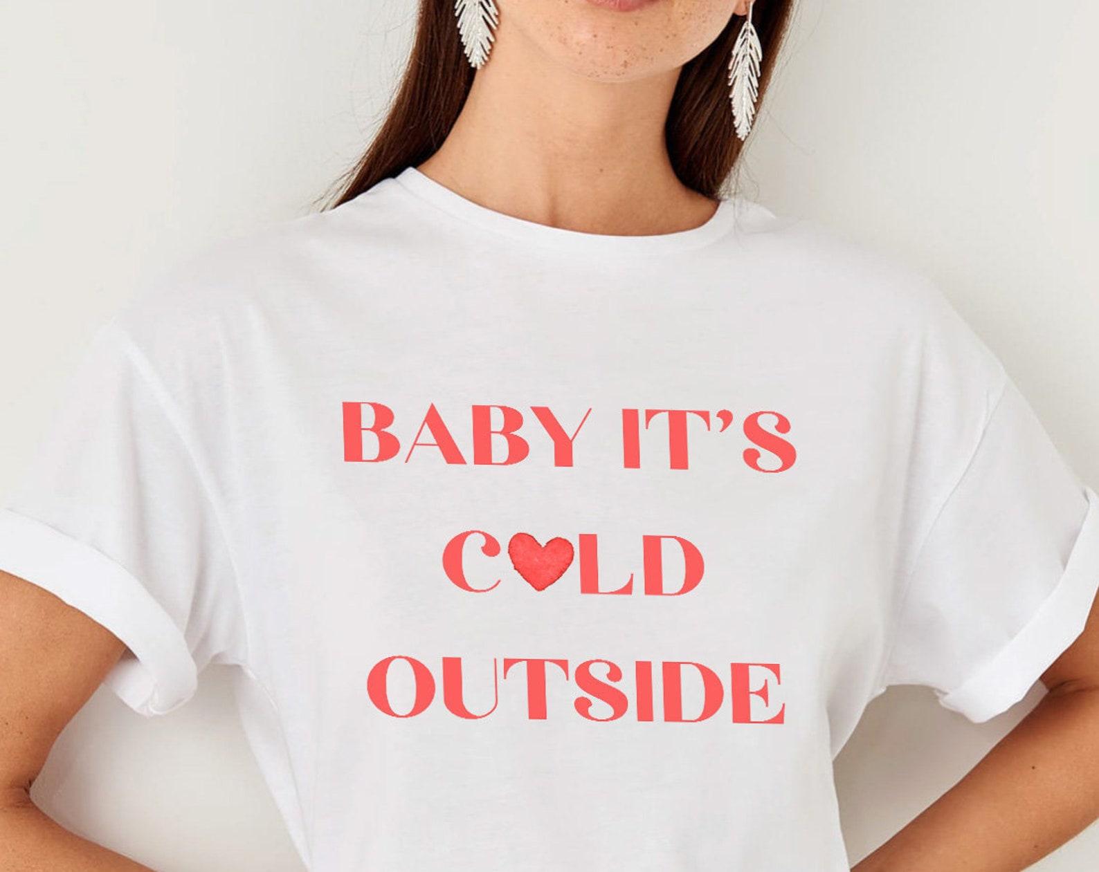 Baby It s Cold Outside Shirt, Christmas Shirts For Women Christmas T-Shirt,Holiday Outfit,Christmas Gift,Festive Cute Graphic Tee,Plus Sizes S