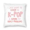 More Kpop No Problems Square Pillowcase Polyester Linen Velvet Creative Zip Decor Car Cushion Cover