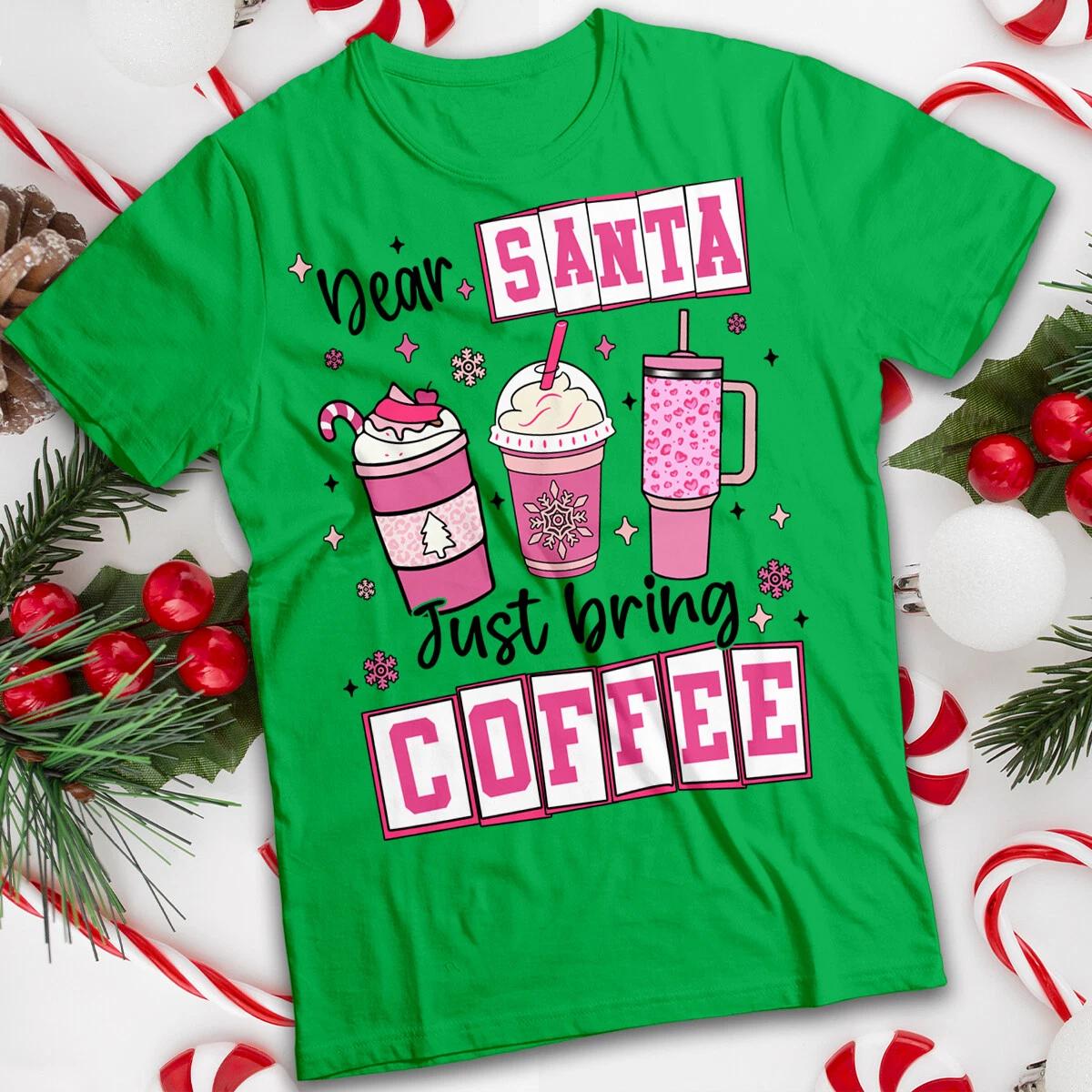 Womens Dear Santa Bring Coffee Pink Christmas T-Shirt Tee #MC S