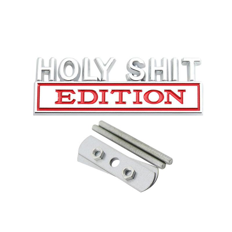 3D Car Styling Holy Shit EDITION Car Grille Fender Trunk Rear Bonnet Nameplate Decal Emblem Badge Sticker