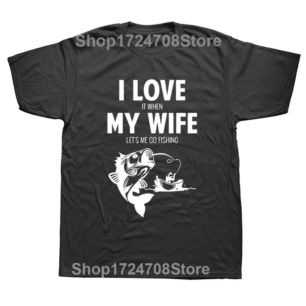 Zabawna koszulka I Love When My Wife Lets Me Go Fishing Niesamowita Fajna Ryba Prezent Urodzinowy dla Męża Chłopaka Topy