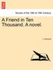 Kniha A Friend In Ten Thousand. a Novel.