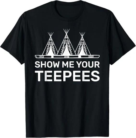 Men s and Women s T-shirts NEW LIMITED Funny Native American Indian Pride Teepee Tipi Tee T-Shirt S-3XL XXXXL