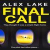 Final Call by Alex Lake Paperback Book 9780008532024