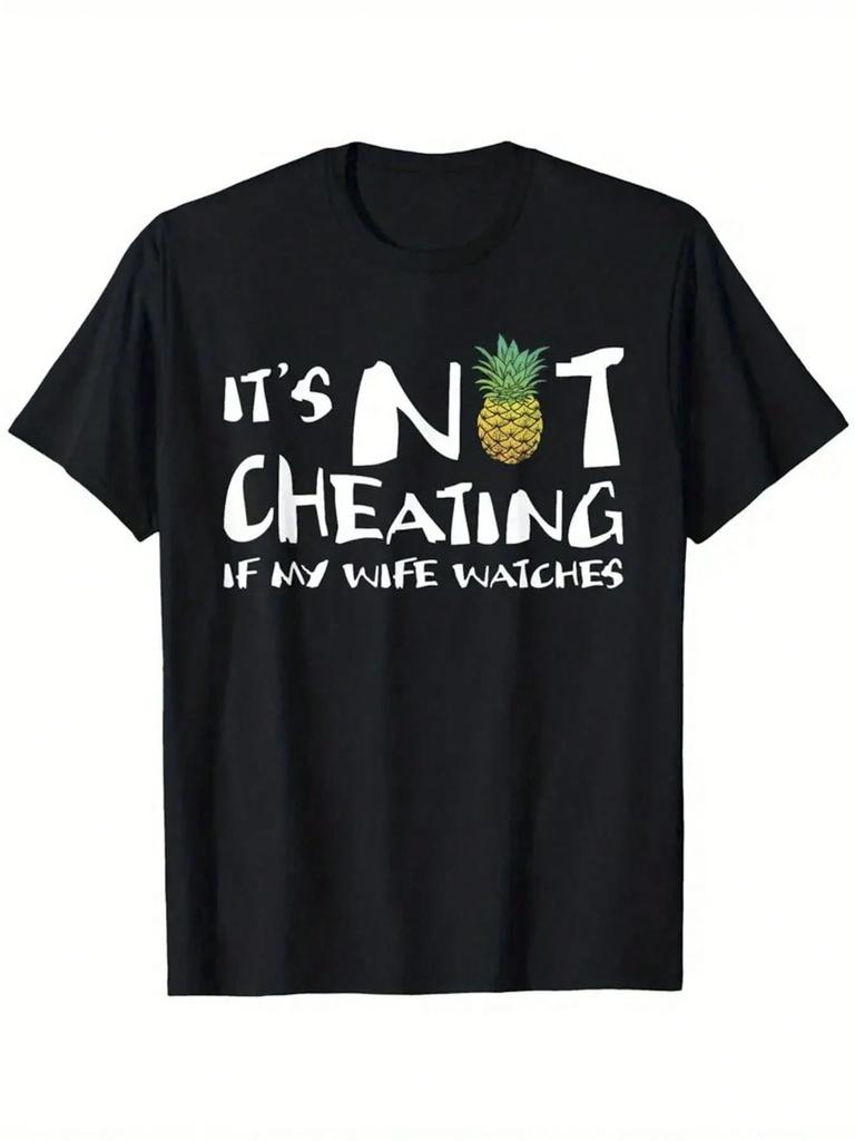 If My Wife Watches It, It's Not Cheating' Pineapple Graphic Men's T-Shirt 100% Cotton,Casual Round Neck T-Shirt,Machine Washabl