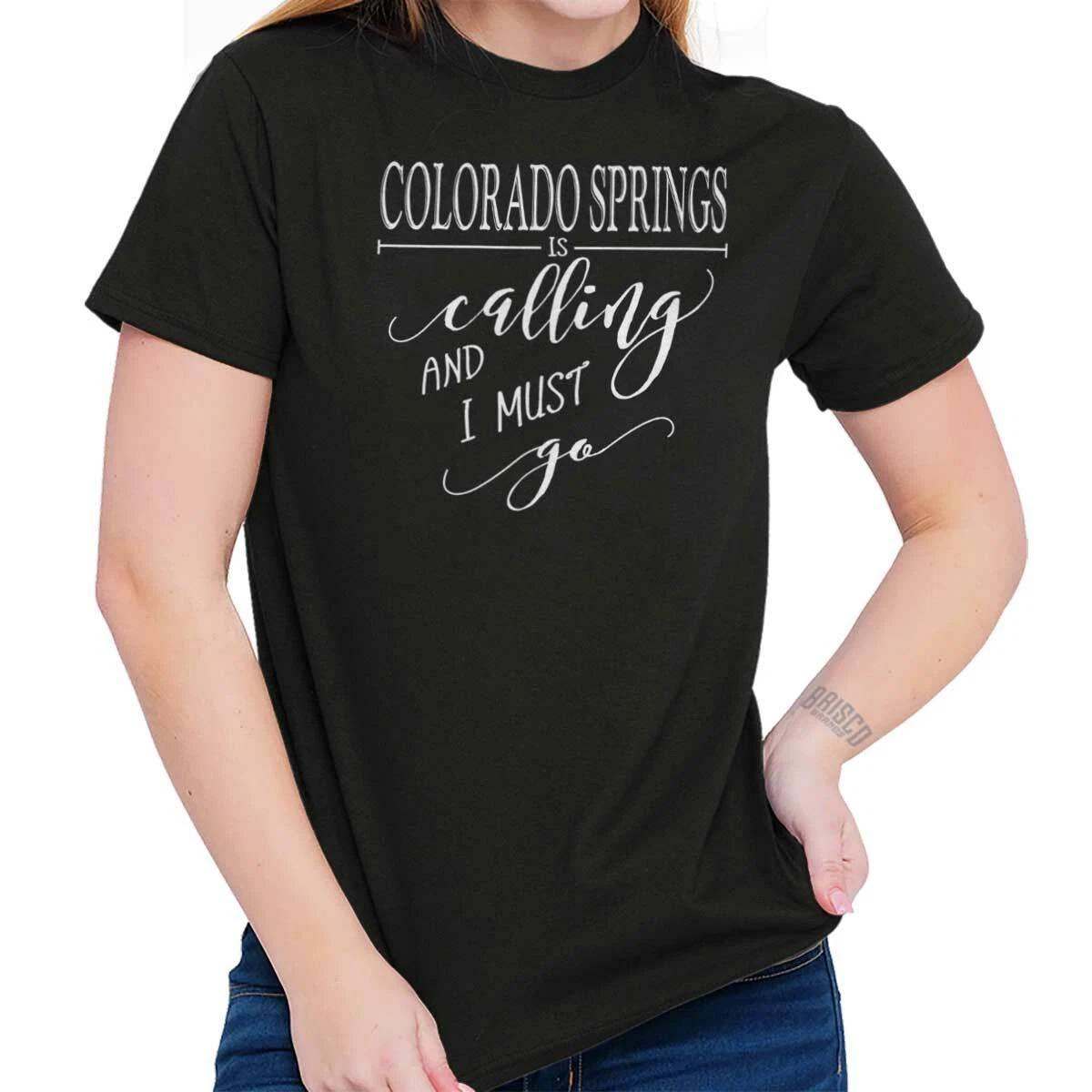 Colorado Springs CO is Calling I Must Go Home  T-Shirt XS