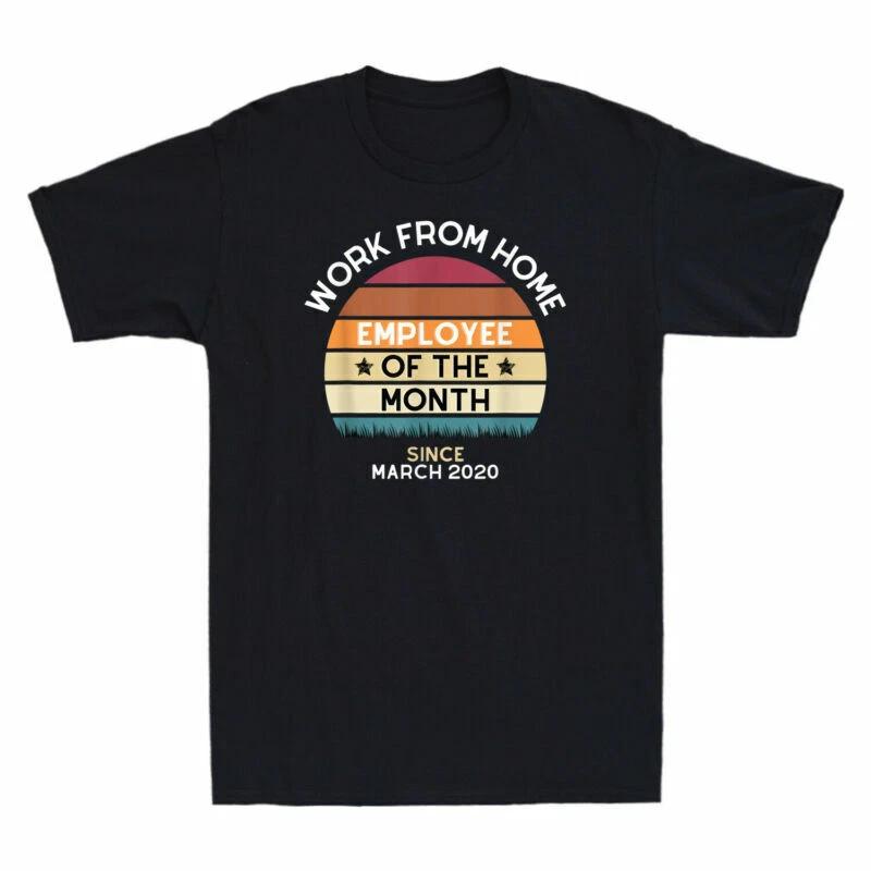 Work From Home Employee of the Month Retro Style Vintage Men s T-shirt Black Tee S