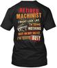 Machinist New Year Special Retired I T-Shirt Made In the USA Size S To 5XL