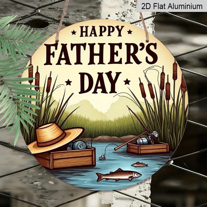 2D Flat 1pc, 8x8 in, Father's Day Circular Aluminum Metal Sign, Unique and Durable, Easy To Hang Decoration, Suitable for Bedroom, Kitchen, Dining