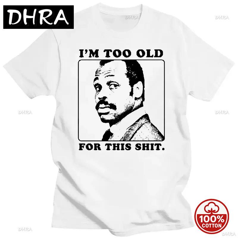 Ich bin zu alt für diesen Mist Meme Roger Murtaugh 80er Actionfilm Lustiger Papa Pop T-Shirt Unisex Rundhals Druck T-Shirt Unisex Sommer Oberteile