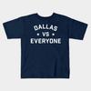 Boys Girls Soft Cotton Graphic Tees Dallas Vs. Everyone - How ‘bout Them Cowboys Breathable Daily School Wear Kids T-Shirts