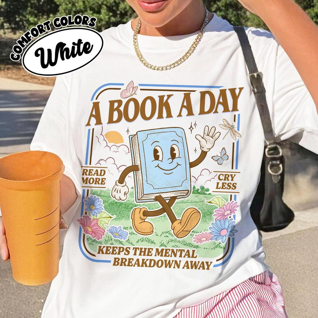 A Book A Day Keeps The Unisextal Breakdown Away Shirtcotton Book Lover Unisextal Health Tshirt