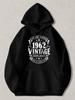 Men' & Women' Black Vintage 1962 Limited Edition Hooded Sweatshirt - Retro Pullover Hoodie with Aged To Perfection Graphic Unisex
