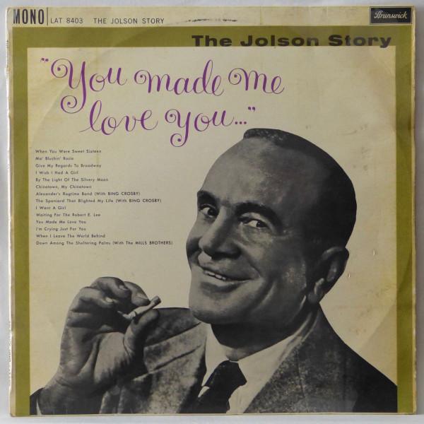 LP Record AL JOLSON  The Jolson Story You Made Me Love  LAT8403 Brunswick UK Jazz Used