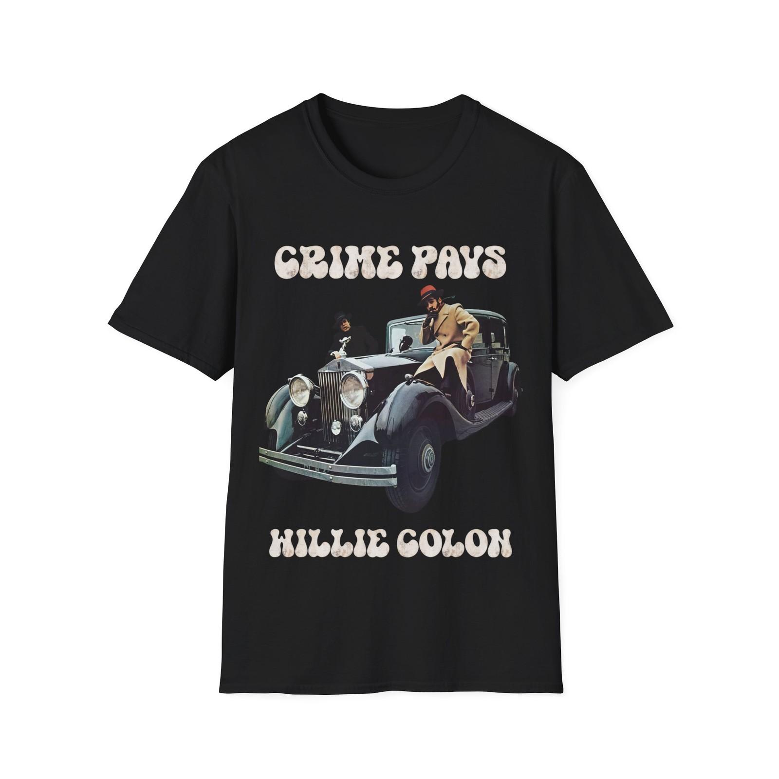 Unisex Soft style T-Shirt. Crime Pays - Willie Colon S