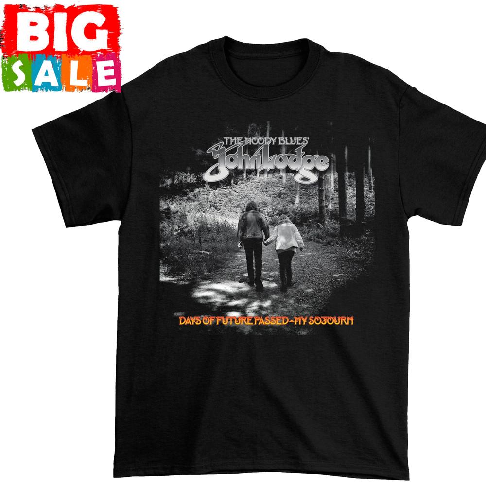 John Lodge s Days of Future Passed – My Sojourn All size Shirt D1161 Unisex T-Shirt XXXL