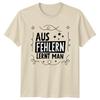 Aus Fehlern Lernt Unisex TShirt Motivational Life Quote Birthday Gift Him Her