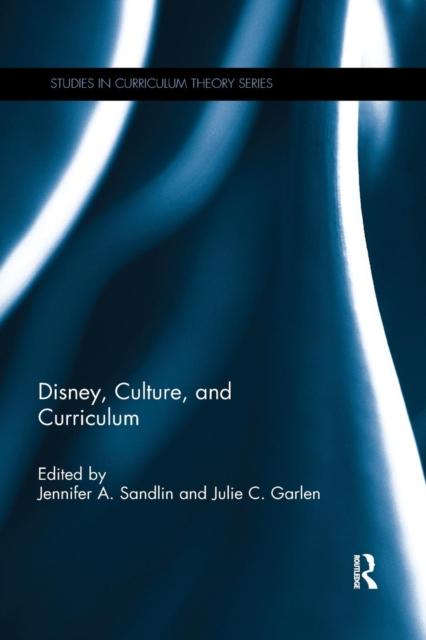 The Disney, Culture, and Curriculum Book