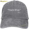Funny Thats What She Said StateUnisext Hat,Adjustable Baseball Cap Washable Cotton Trucker Cap Dad Hat Unisex