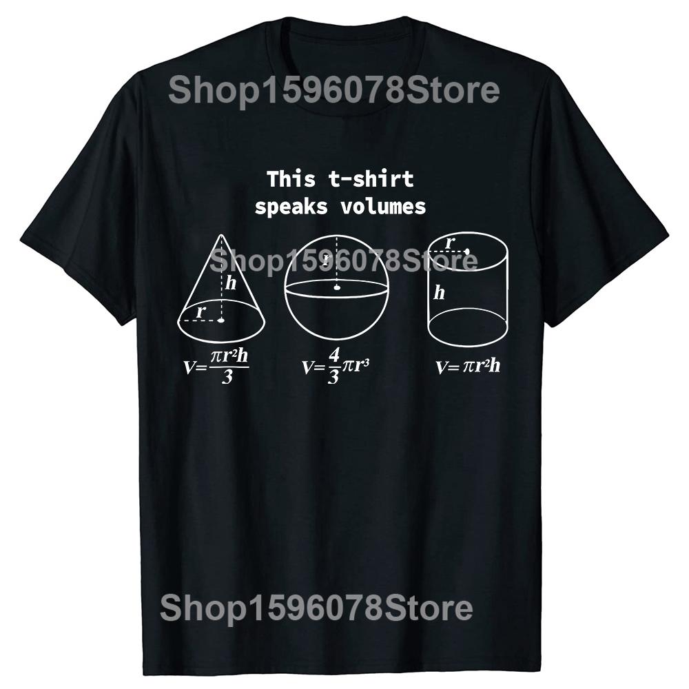 This TShirt Speaks Volumes Funny Maths Science Men Womens Fashion Casual Tshirt Loose Oversized Mathematicians T Shirt