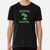 Bonsai Master Size S To 5XL Made In the USA T Shirt