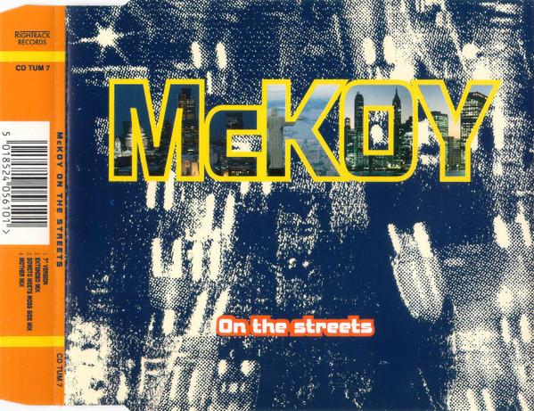 

CD MCKOY - On The Streets CDTUM7 Right Track Rec 1993 UK Dance & Electronica Used