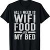 Home Is Where Wifi Connects Automatically Computer Fun Gift T-Shirt