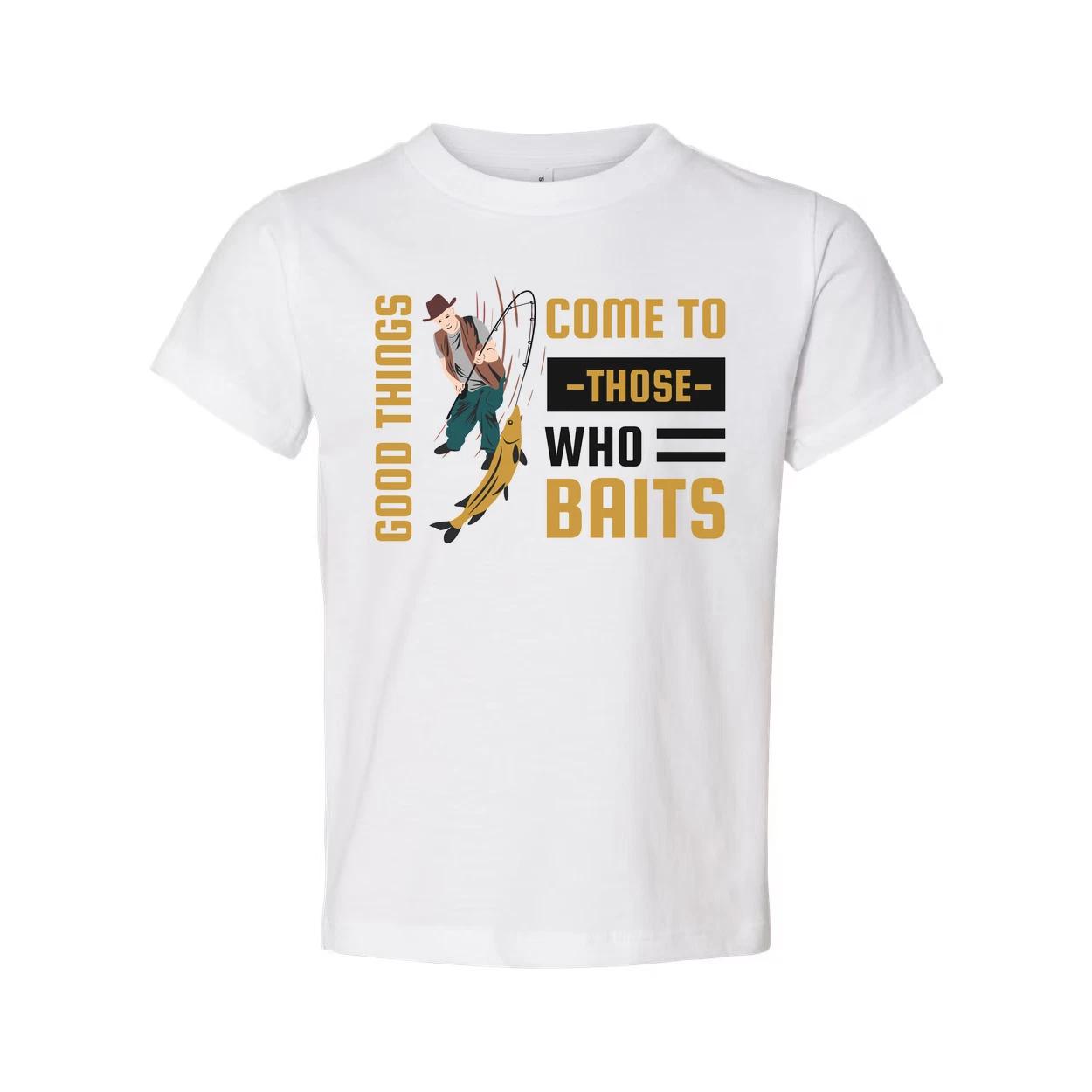 

Fishing Themed Unisex T Shirt With Graphic Motto Good Things Come To Those Who B L
