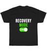 Recovery Mode On Get Well Soon Wish Funny Injury Surgery Healing T-Shirt Unisex