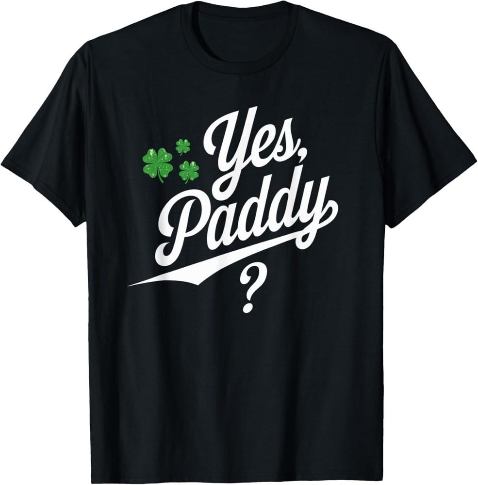 Unisex Yes Paddy Baby Funny St Paddys Day Irish Baby TShirt S
