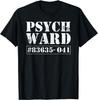 Psych Ward Prison Breakout Inmates Creative Dressup Gifts  Gendered TShirts for Men and Women