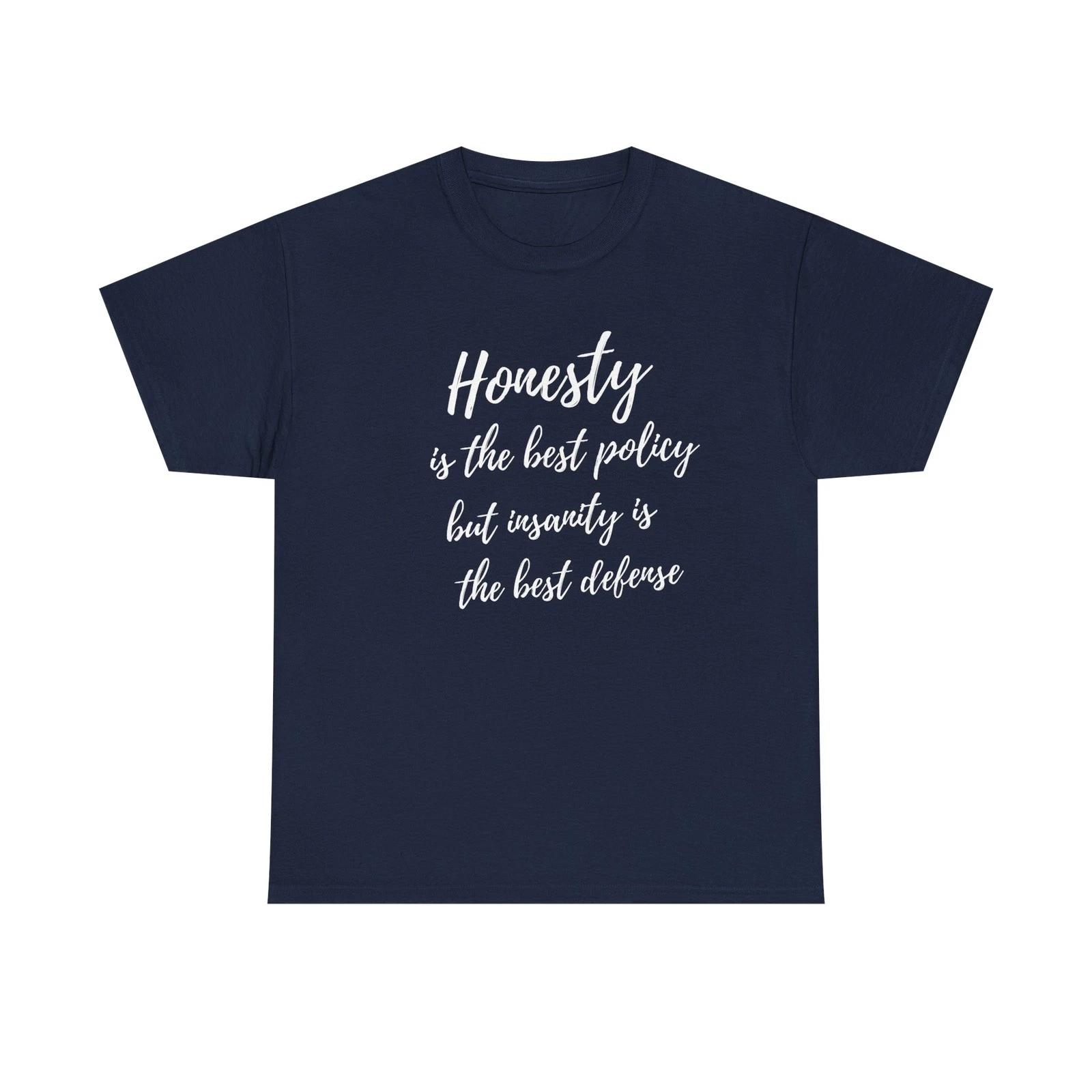 Honestly is the Best Policy script tee | T-Shirt 4XL