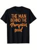 LocalUnisexs Funny The for Unisex Behind the Pumpkin Seeds Pregnancy AnnounceUnisext TShirt Soft Crew Neck Short Sleeve Machine