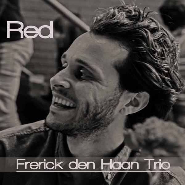 

CD FRERICK DEN HAAN TRIO - Red none The Hen House M 2019 Netherland Jazz Used