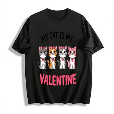 My Cat Is My Valentine Cute Cat Print Casual Top Pure Cotton T-shirt